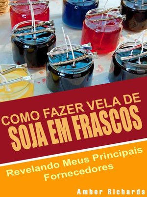 cover image of Como Fazer Vela de Soja em Frascos